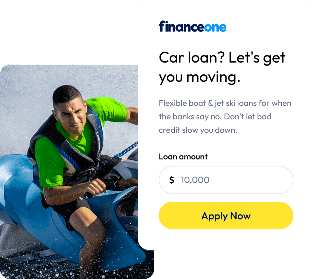 Jet Ski Loan or a Boat Loan from Finance One